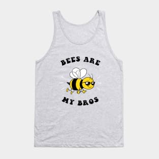 Bees Are My Bros Tank Top